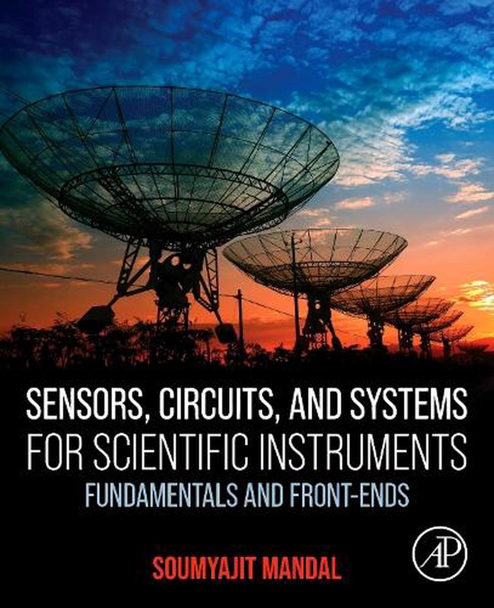 Sensors, Circuits, and Systems for Scientific Instruments, 9780323950664