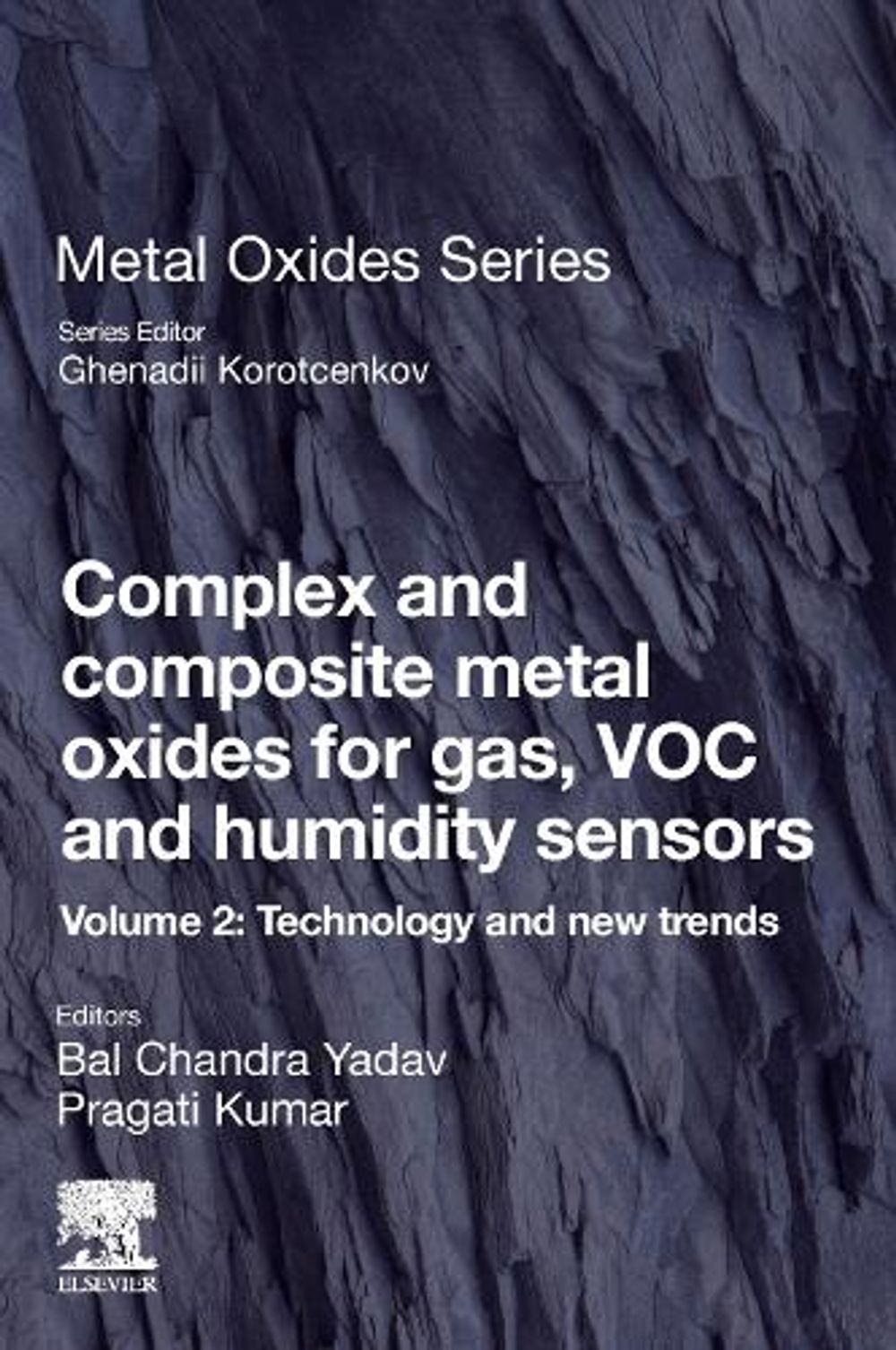 Complex and Composite Metal Oxides for Gas, VOC and Humidity Sensors, Volume 2 by Bal Chandra Yadav - ISBN: 9780323954761