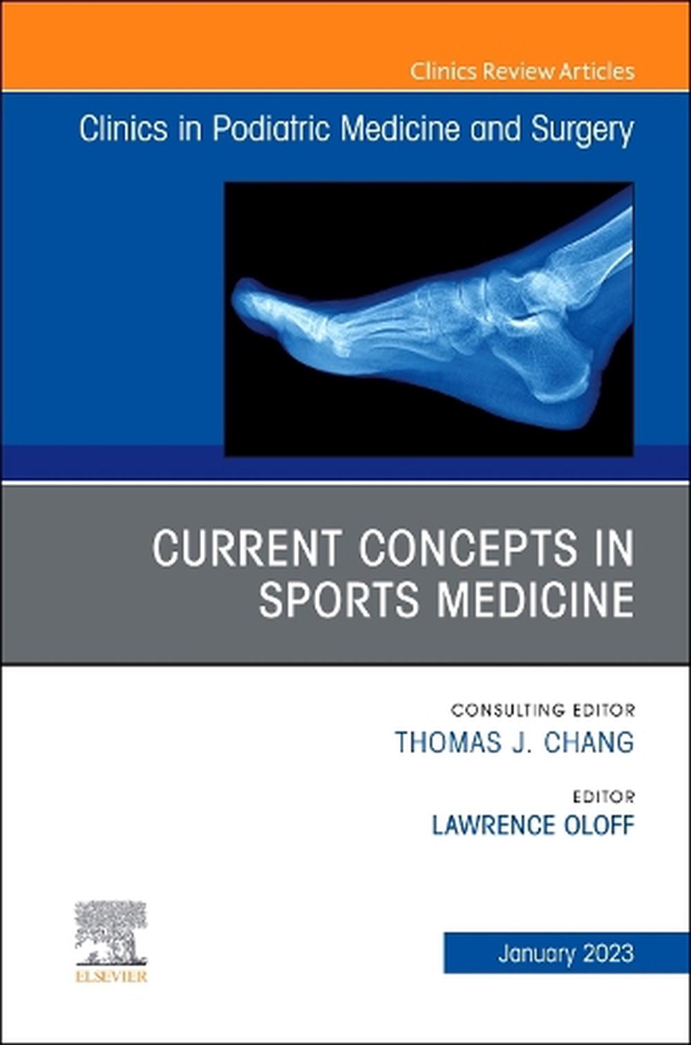 Current Concepts in Sports Medicine, An Issue of Clinics in Podiatric Medicine and Surgery, 9780323986939