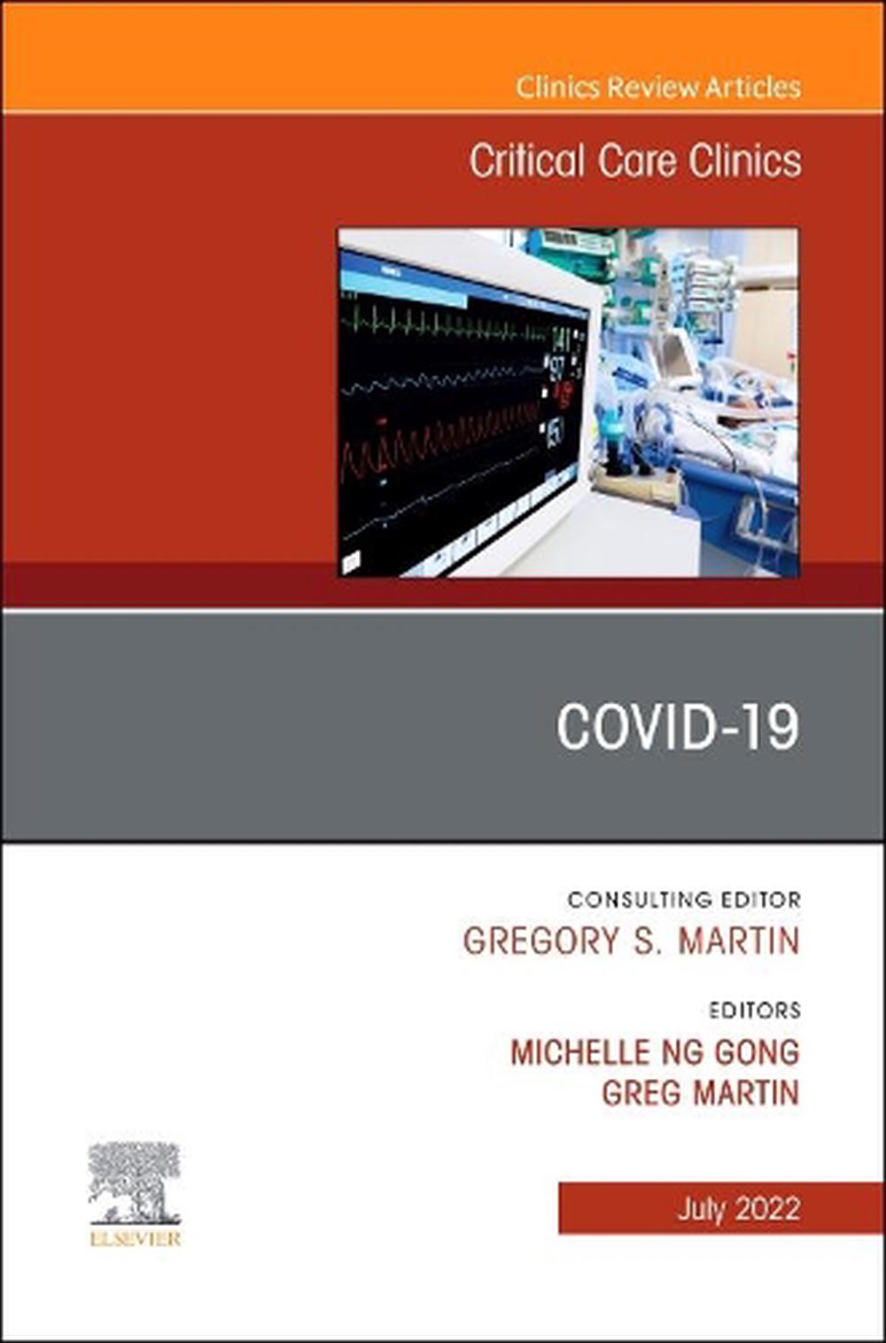 COVID-19, An Issue of Critical Care Clinics, 9780323987776