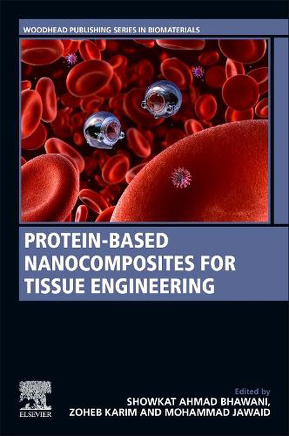 Protein-Based Nanocomposites for Tissue Engineering by Showkat Ahmad ...