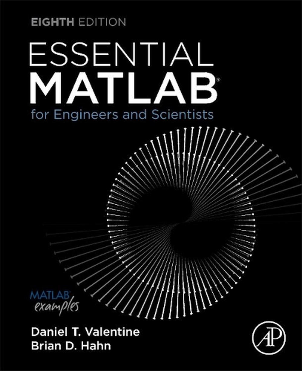 Essential MATLAB for Engineers and Scientists, 8th Edition, 9780323995481
