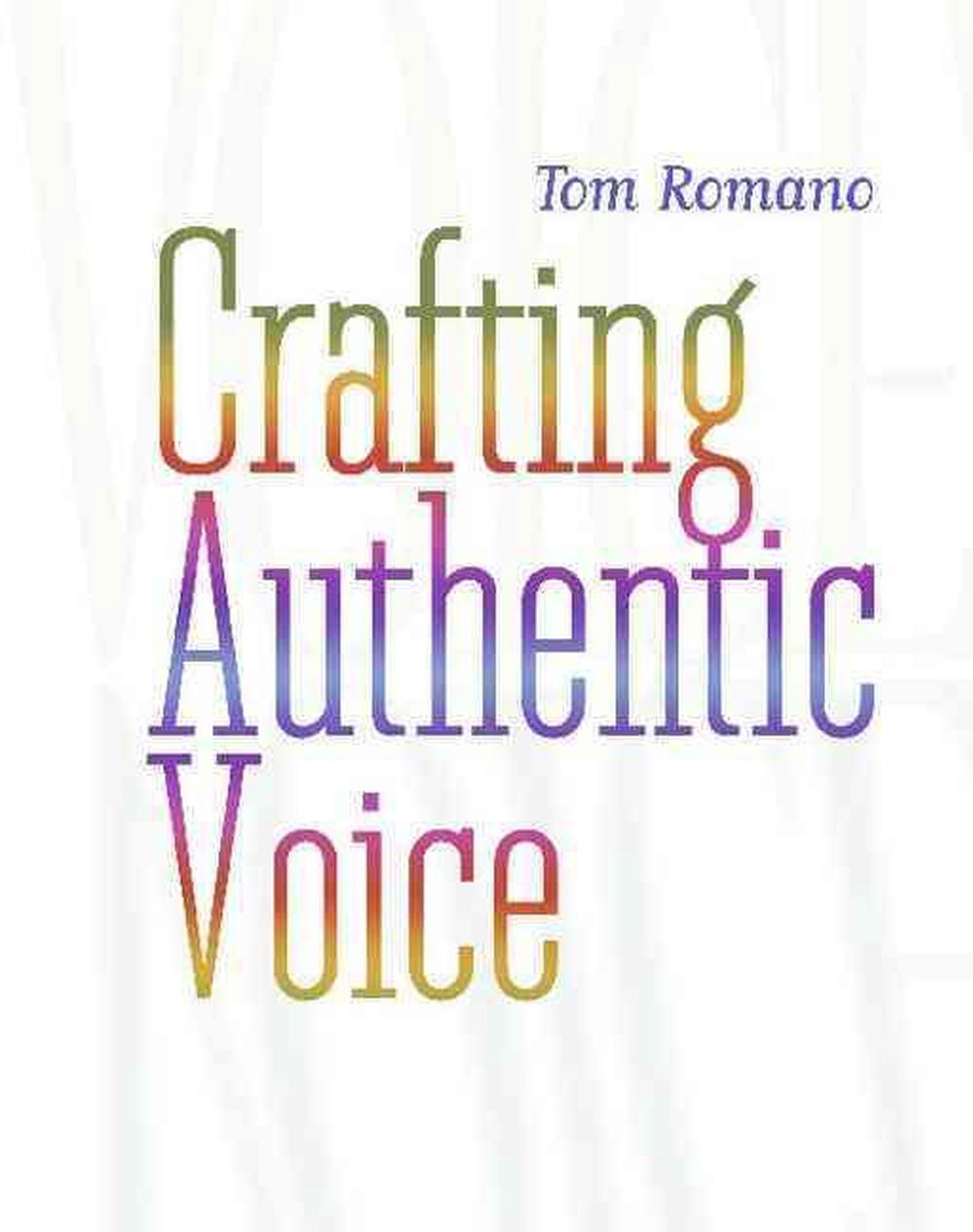 Crafting Authentic Voice, 9780325005973