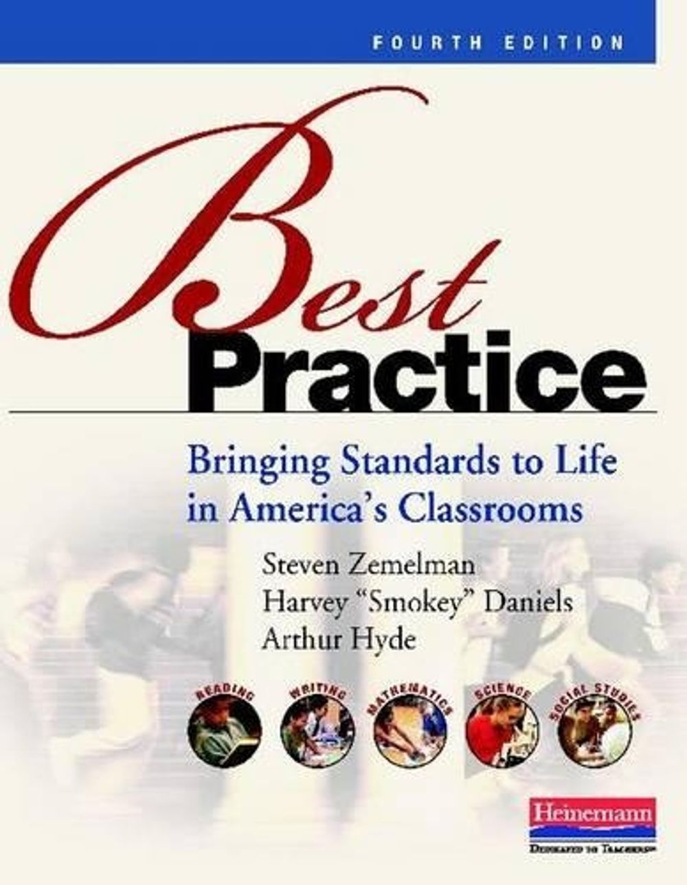 Best Practice, Fourth Edition, 4th Edition by Steven Zemelman - ISBN: 9780325043548