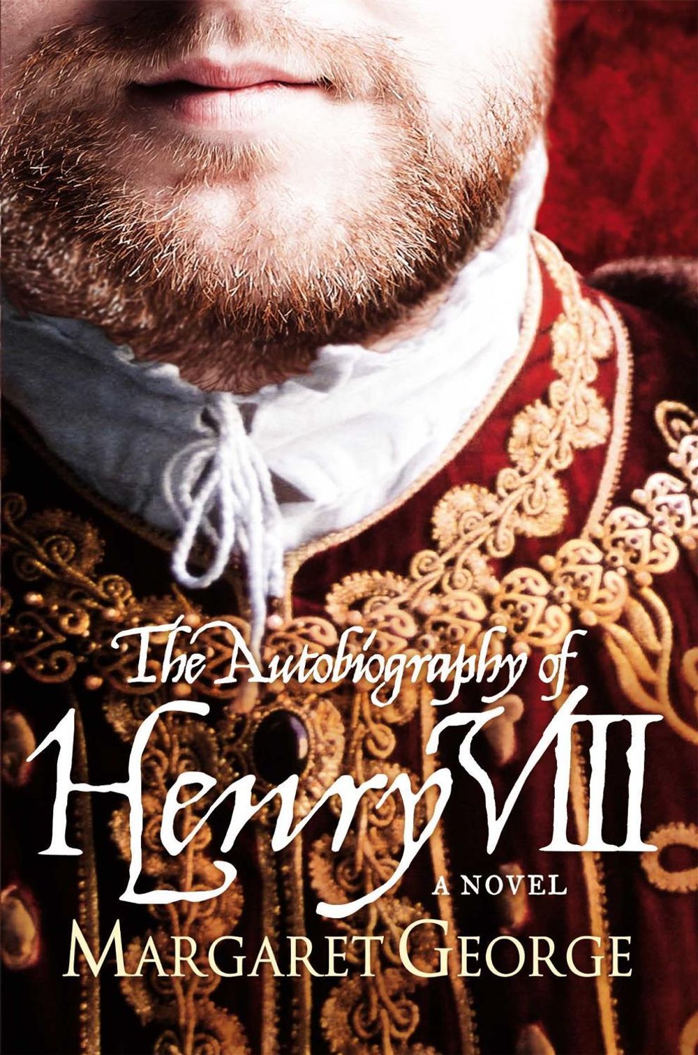 The Autobiography Of Henry VIII by Margaret George - ISBN: 9780330298735