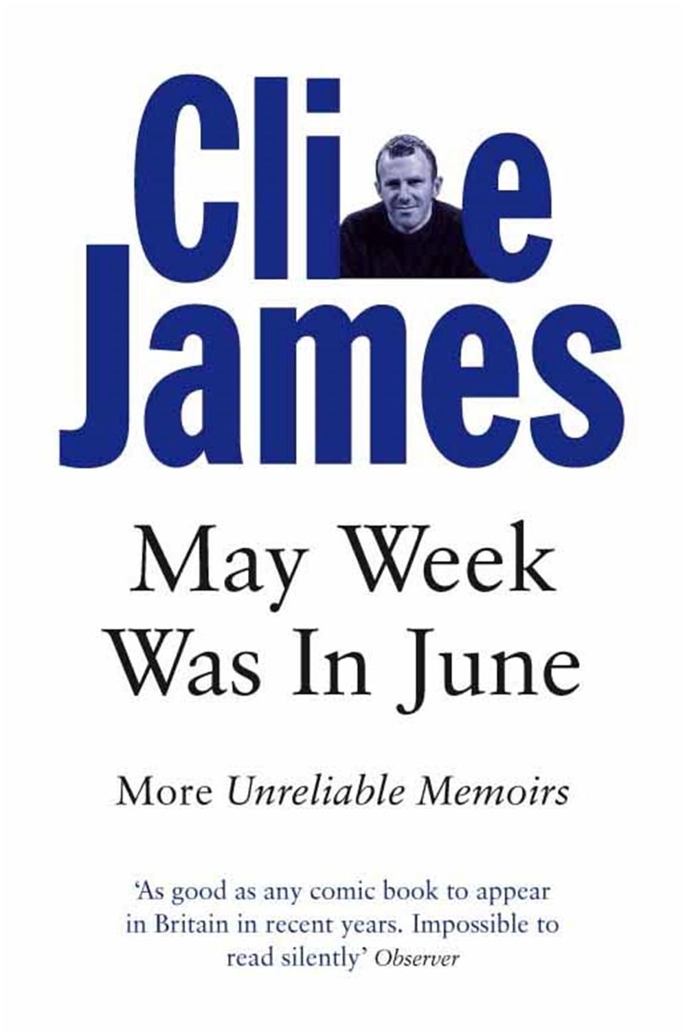 May Week Was In June by Clive James - ISBN: 9780330315227