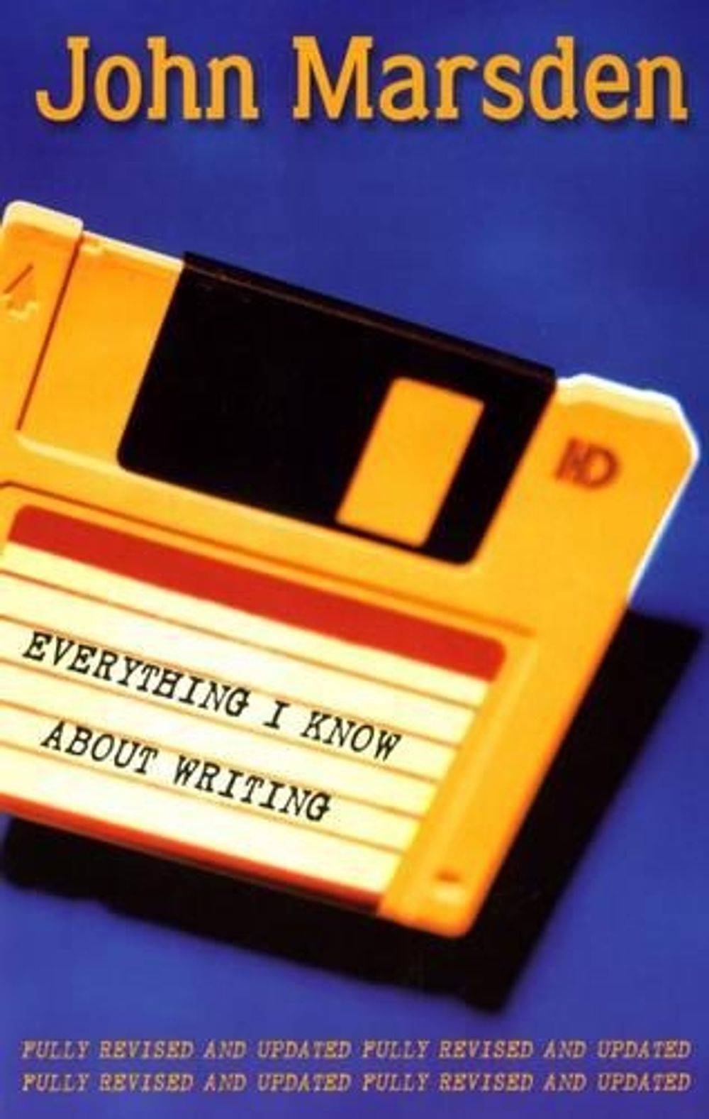 Everything I Know About Writing by John Marsden - ISBN: 9780330360739