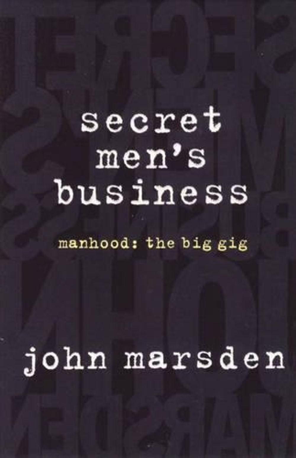 Secret Men's Business by John Marsden - ISBN: 9780330360746