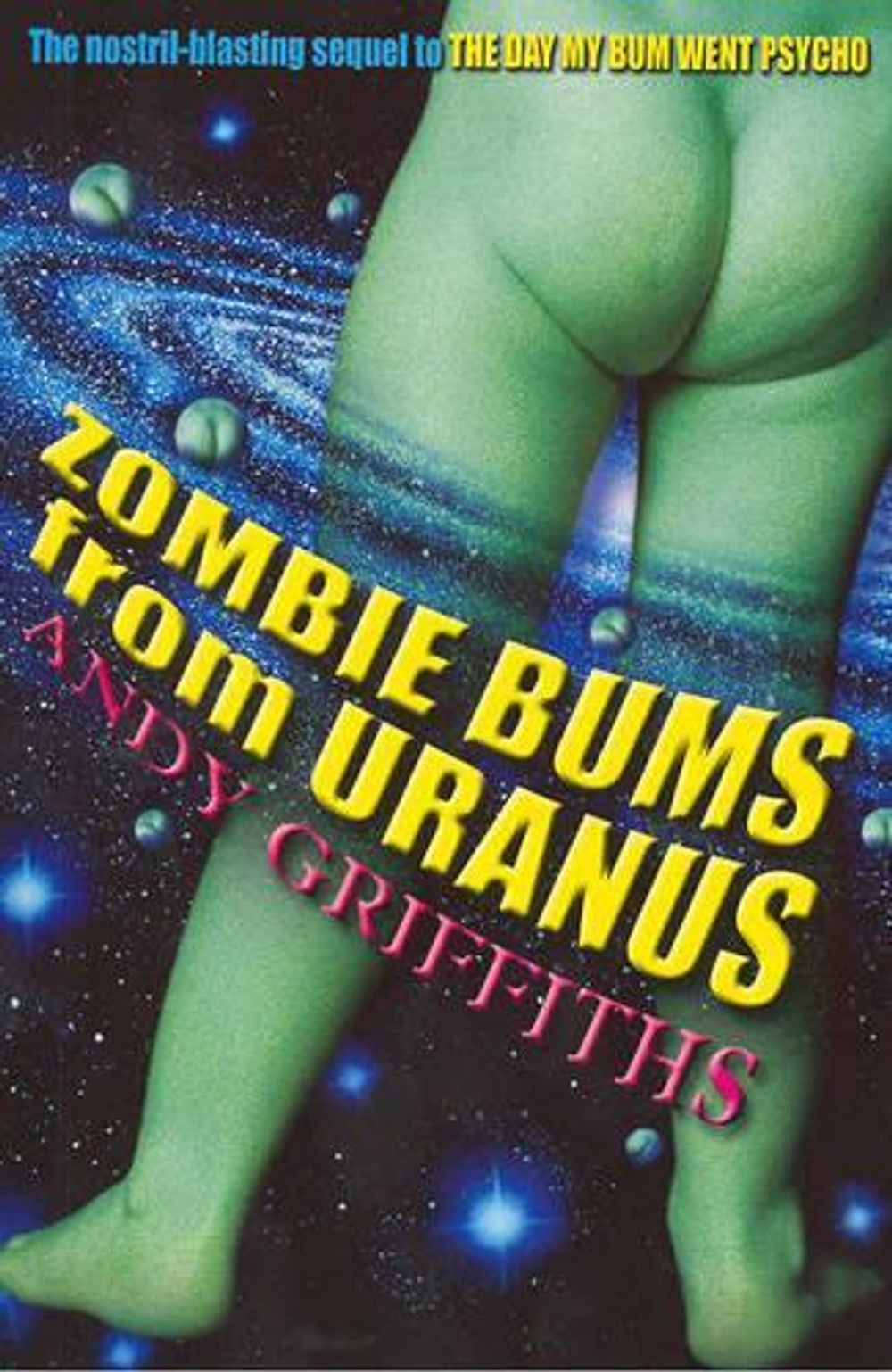 Zombie Bums from Uranus - Bum Trilogy (Book 2) by Andy Griffiths - ISBN: 9780330364256