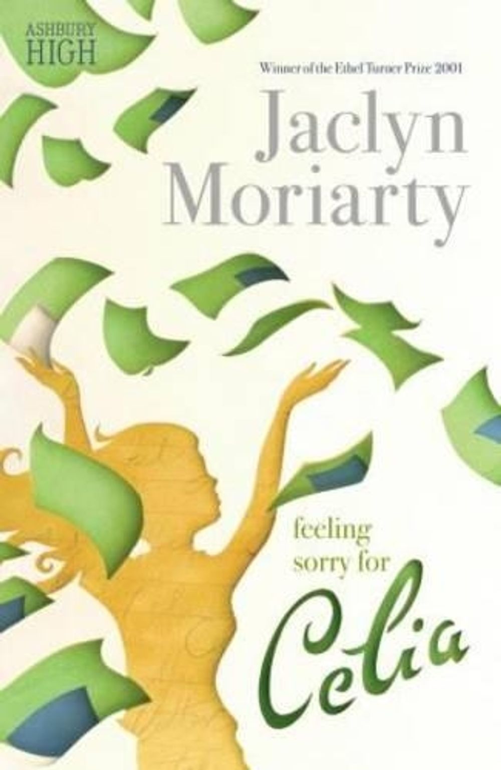 Feeling Sorry for Celia by Jaclyn Moriarty - ISBN: 9780330403795