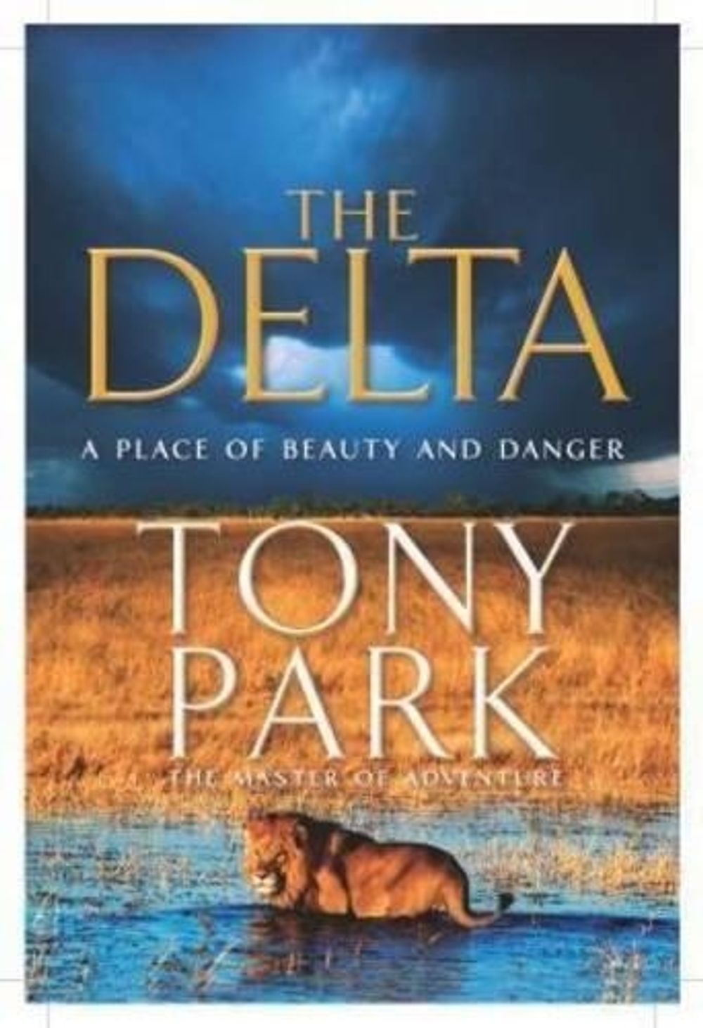 The Delta by Tony Park - ISBN: 9780330404037