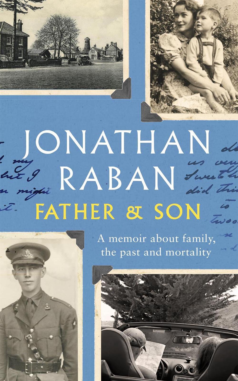 Father and Son by Jonathan Raban - ISBN: 9780330418409
