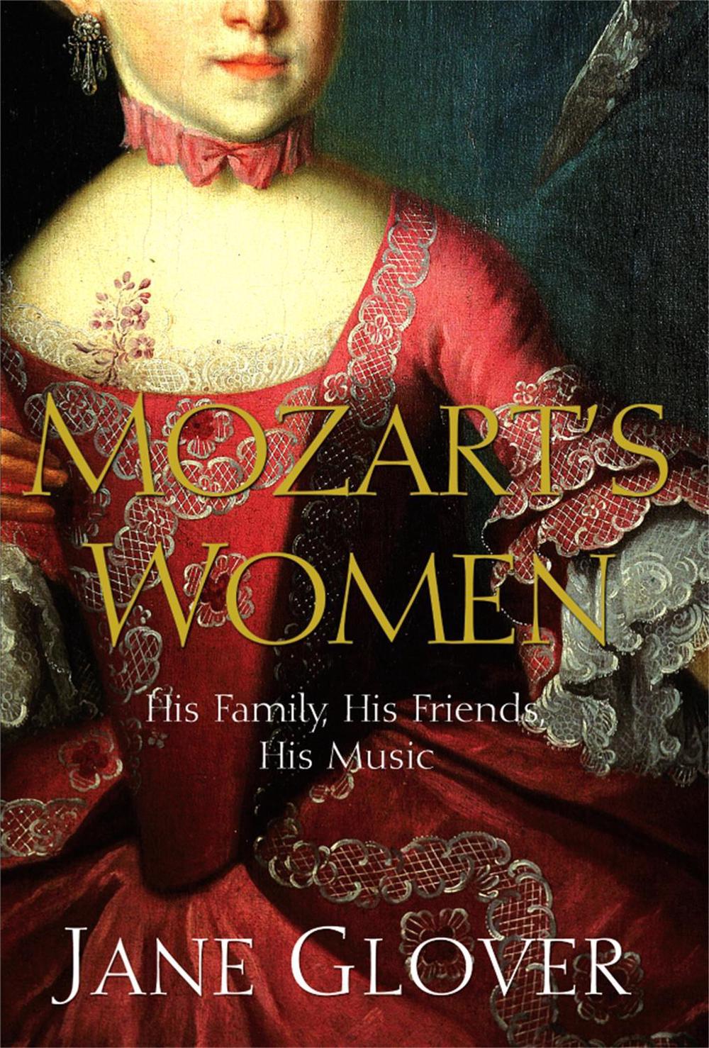 Mozart's Women by Jane Glover - ISBN: 9780330418584