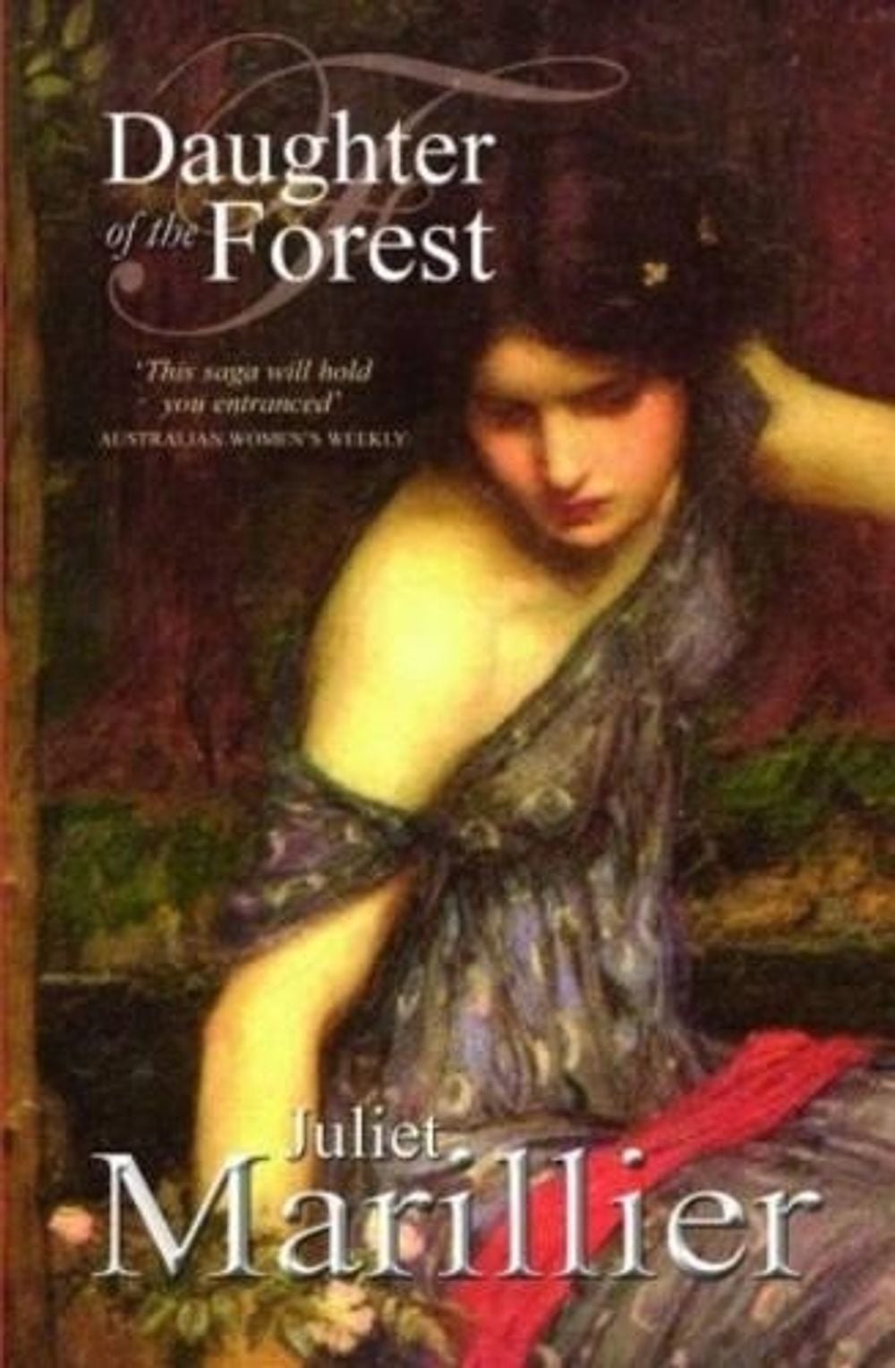 Daughter of the Forest: A Sevenwaters Novel 1 by Juliet Marillier - ISBN: 9780330424417