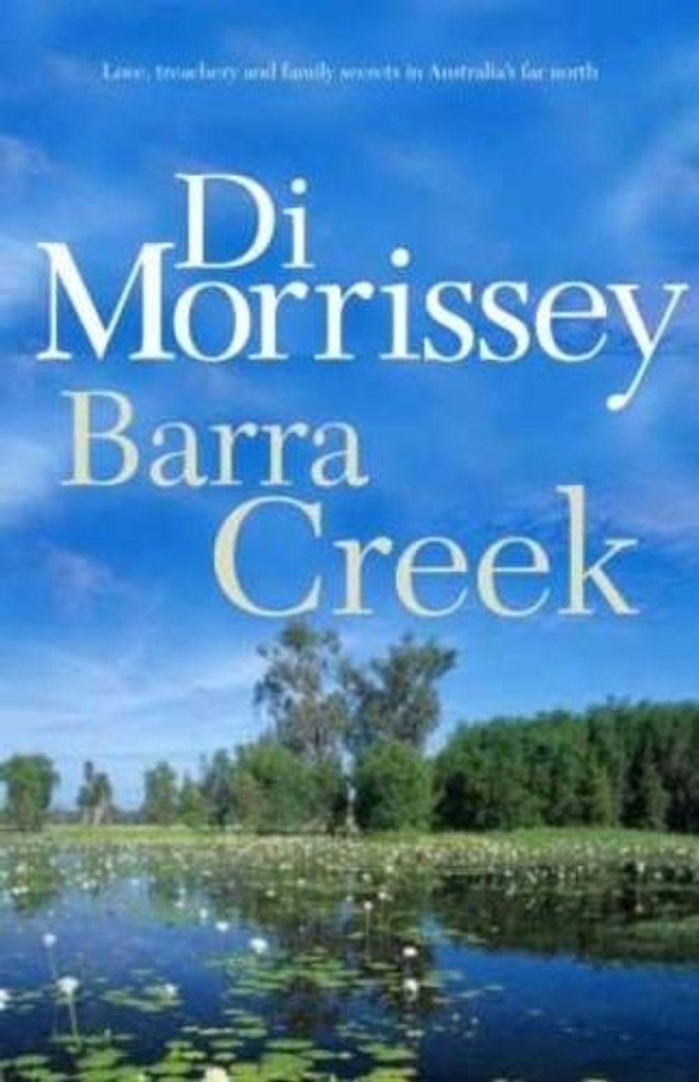 Barra Creek by Di Morrissey - ISBN: 9780330424479
