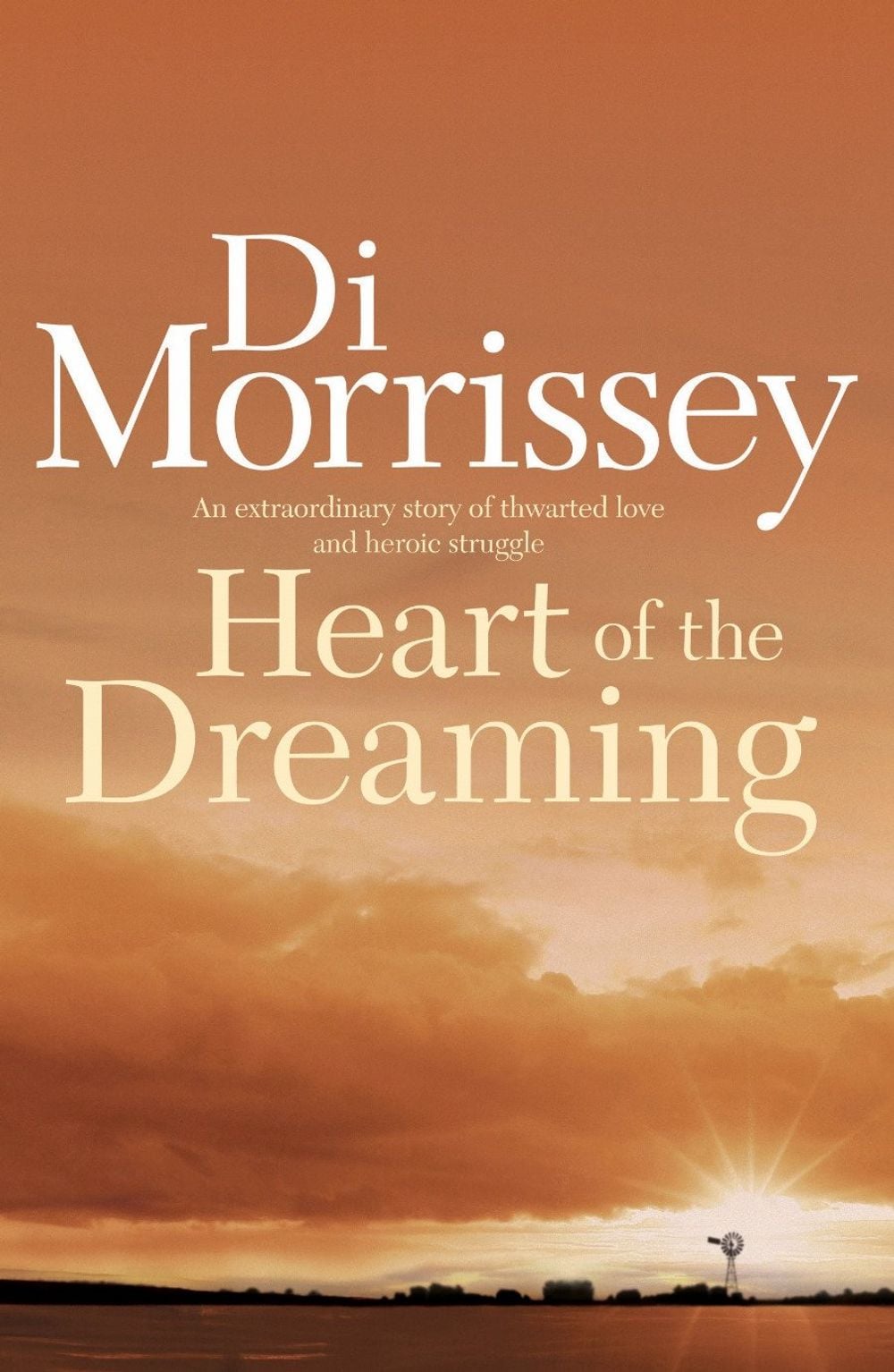Heart of the Dreaming by Di Morrissey - ISBN: 9780330424516