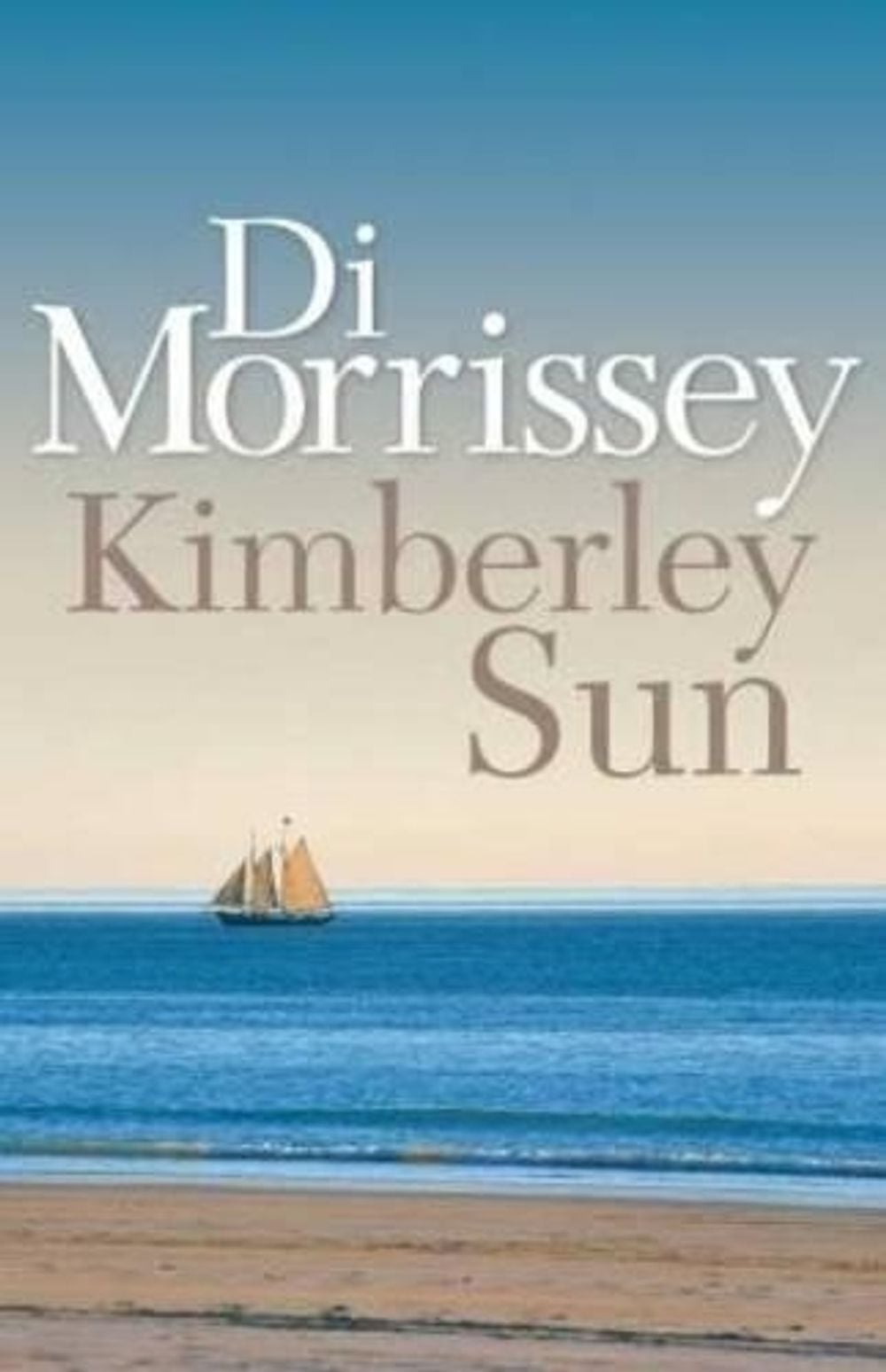 Kimberley Sun by Di Morrissey - ISBN: 9780330424523