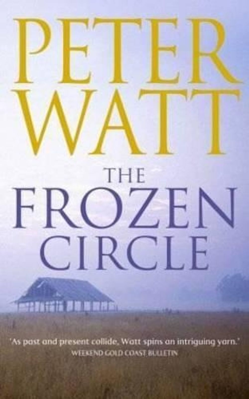 The Frozen Circle by Peter Watt - ISBN: 9780330425032