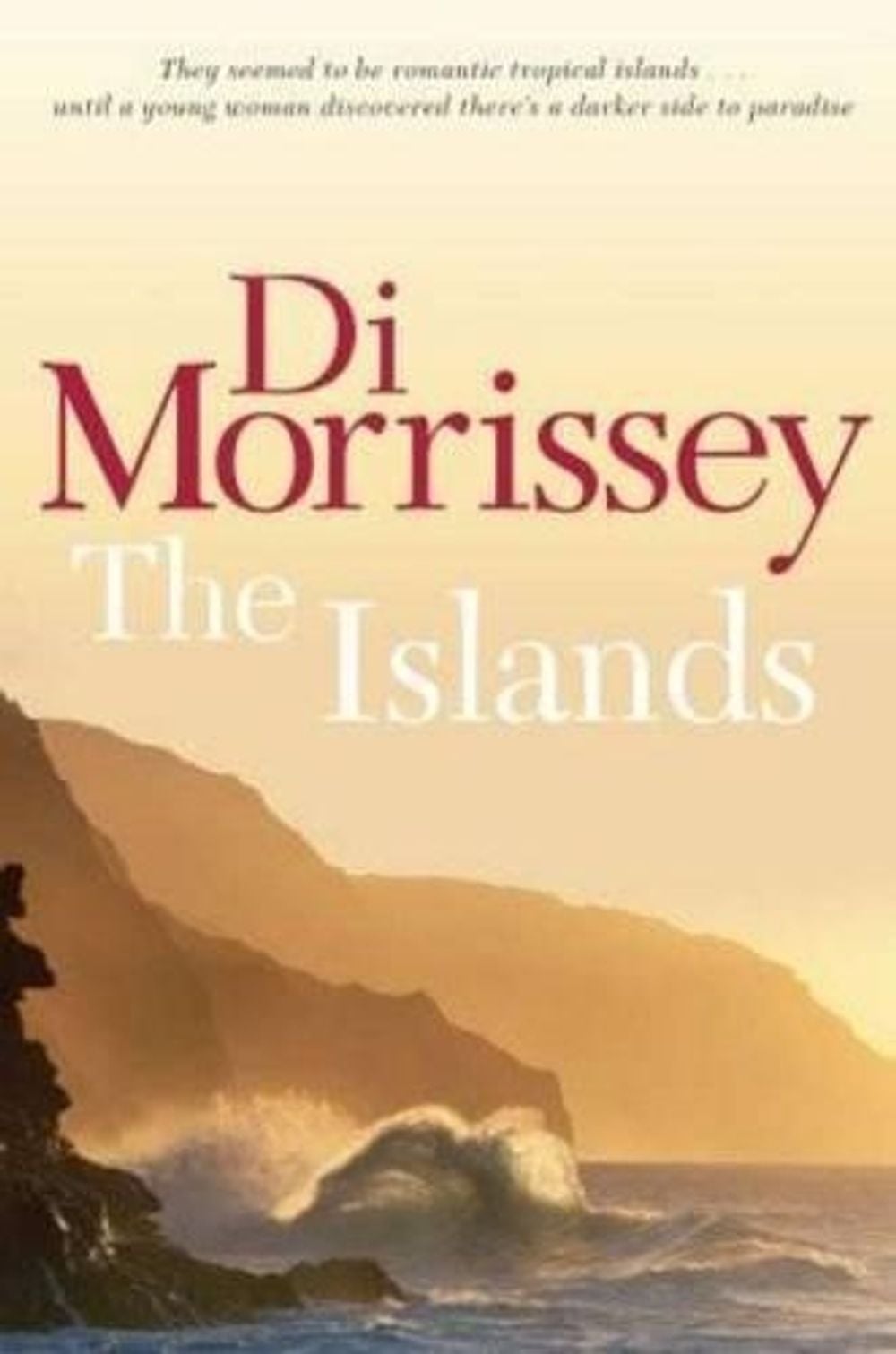 The Islands by Di Morrissey - ISBN: 9780330425216