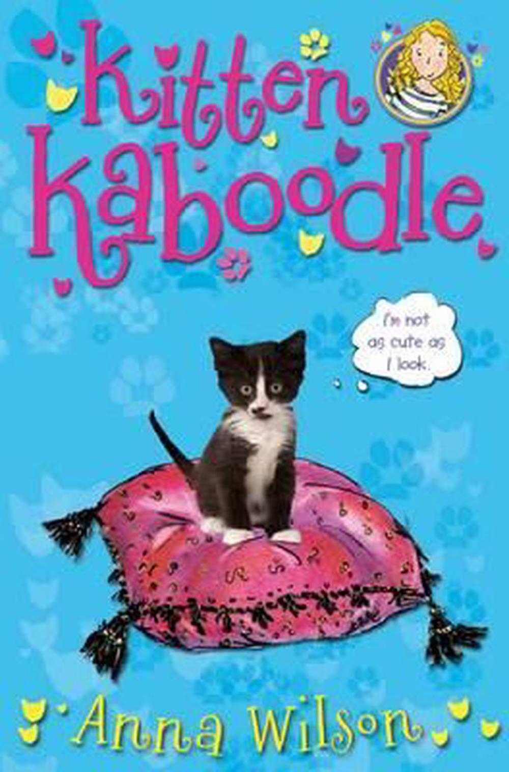 Kitten Kaboodle by Anna Wilson, Paperback, 9780330507714 | Buy online