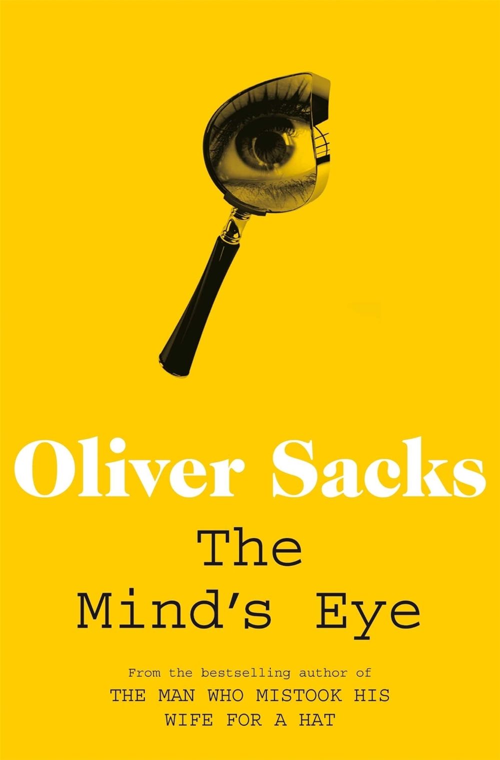 The Mind's Eye by Oliver Sacks - ISBN: 9780330508902
