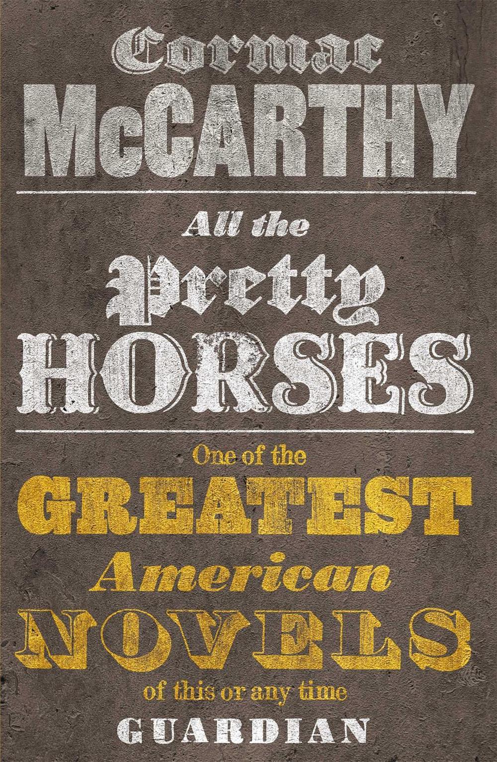 All the Pretty Horses by Cormac Mccarthy, Paperback, 9780330510936 Buy online at The Nile All the Pretty Horses by Cormac Mccarthy, Paperback, 9780330510936 Buy online at The Nile