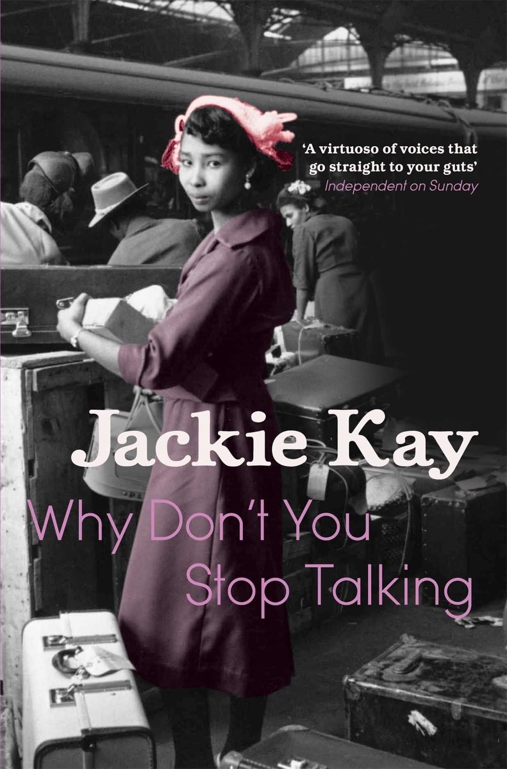 Why Don't You Stop Talking by Jackie Kay - ISBN: 9780330511803