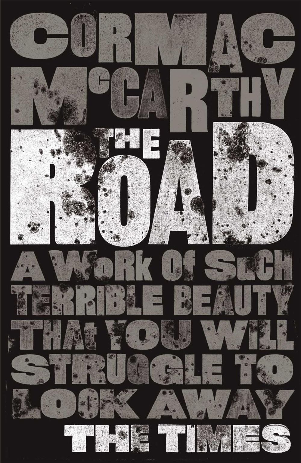 The Road by Cormac McCarthy - ISBN: 9780330513005