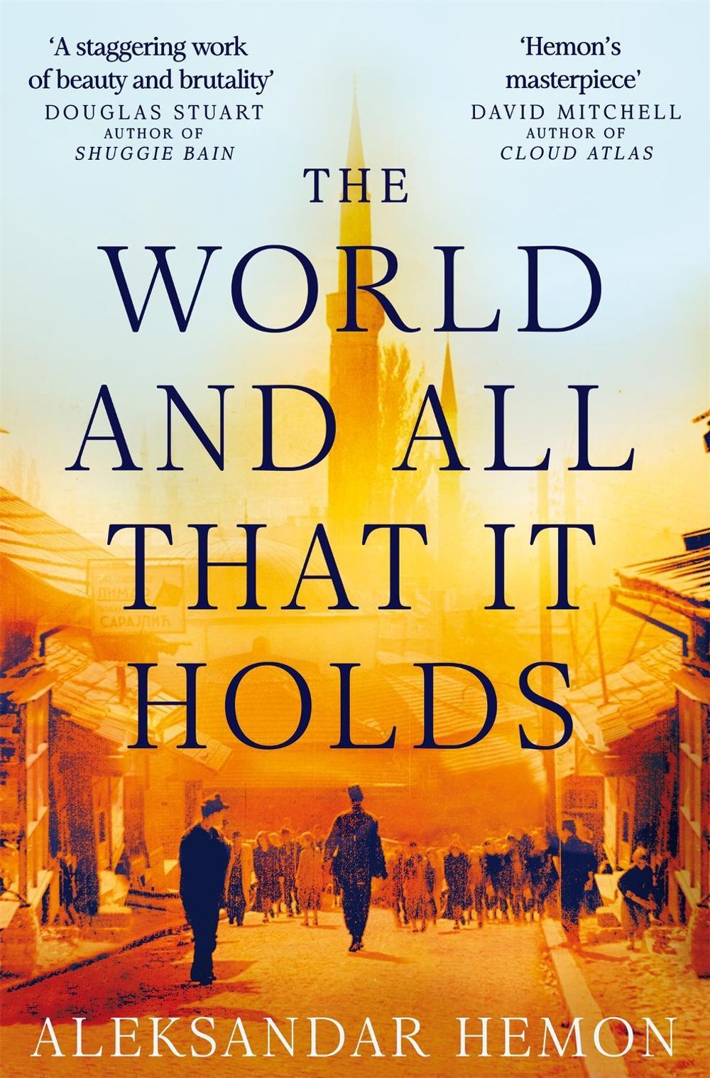 The World and All That It Holds by Aleksandar Hemon - ISBN: 9780330515795