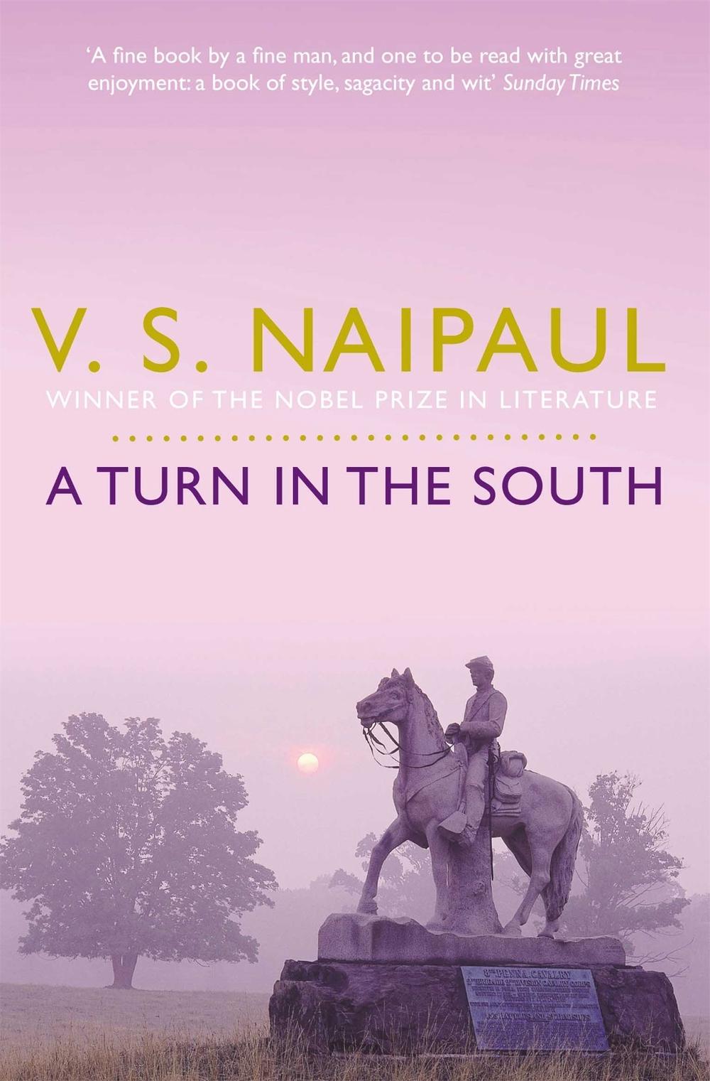 A Turn in the South by V.S. Naipaul - ISBN: 9780330522946