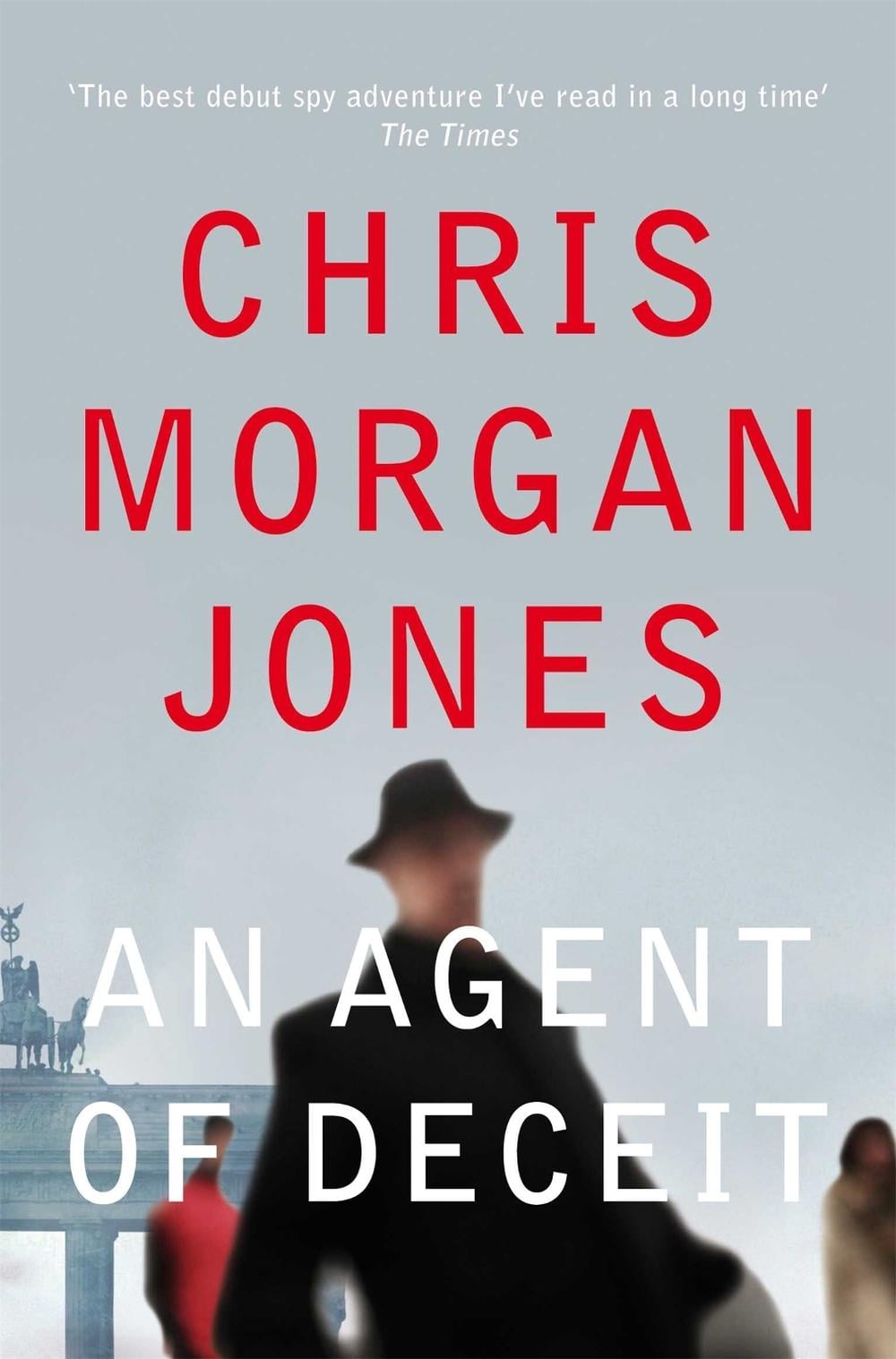 An Agent of Deceit by Chris Morgan Jones - ISBN: 9780330532334