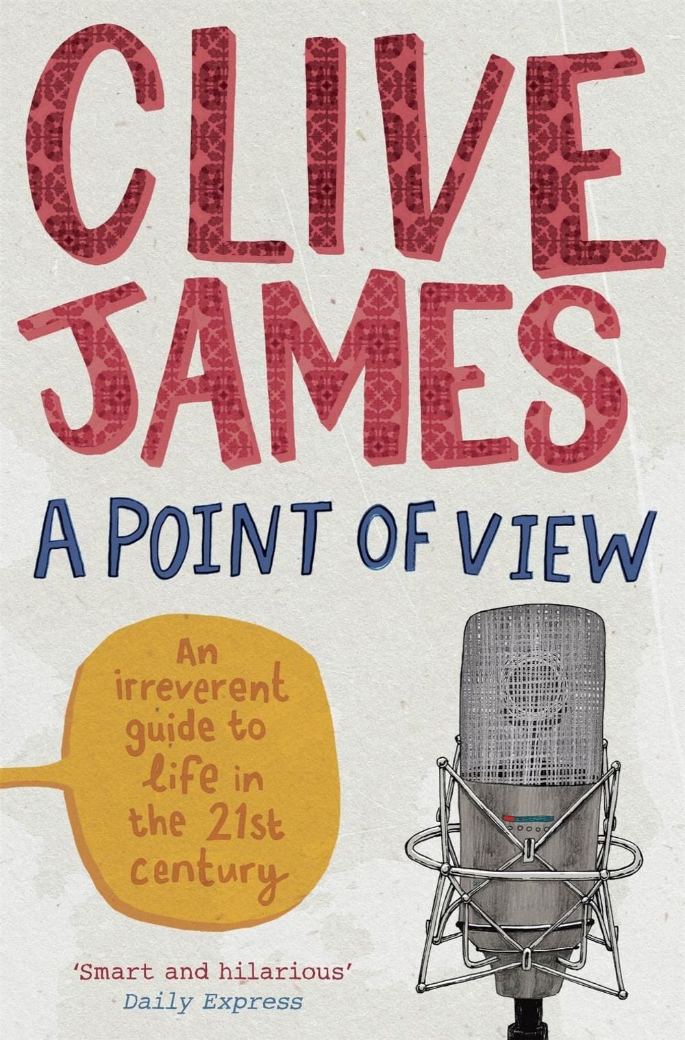 A Point of View by Clive James - ISBN: 9780330534390