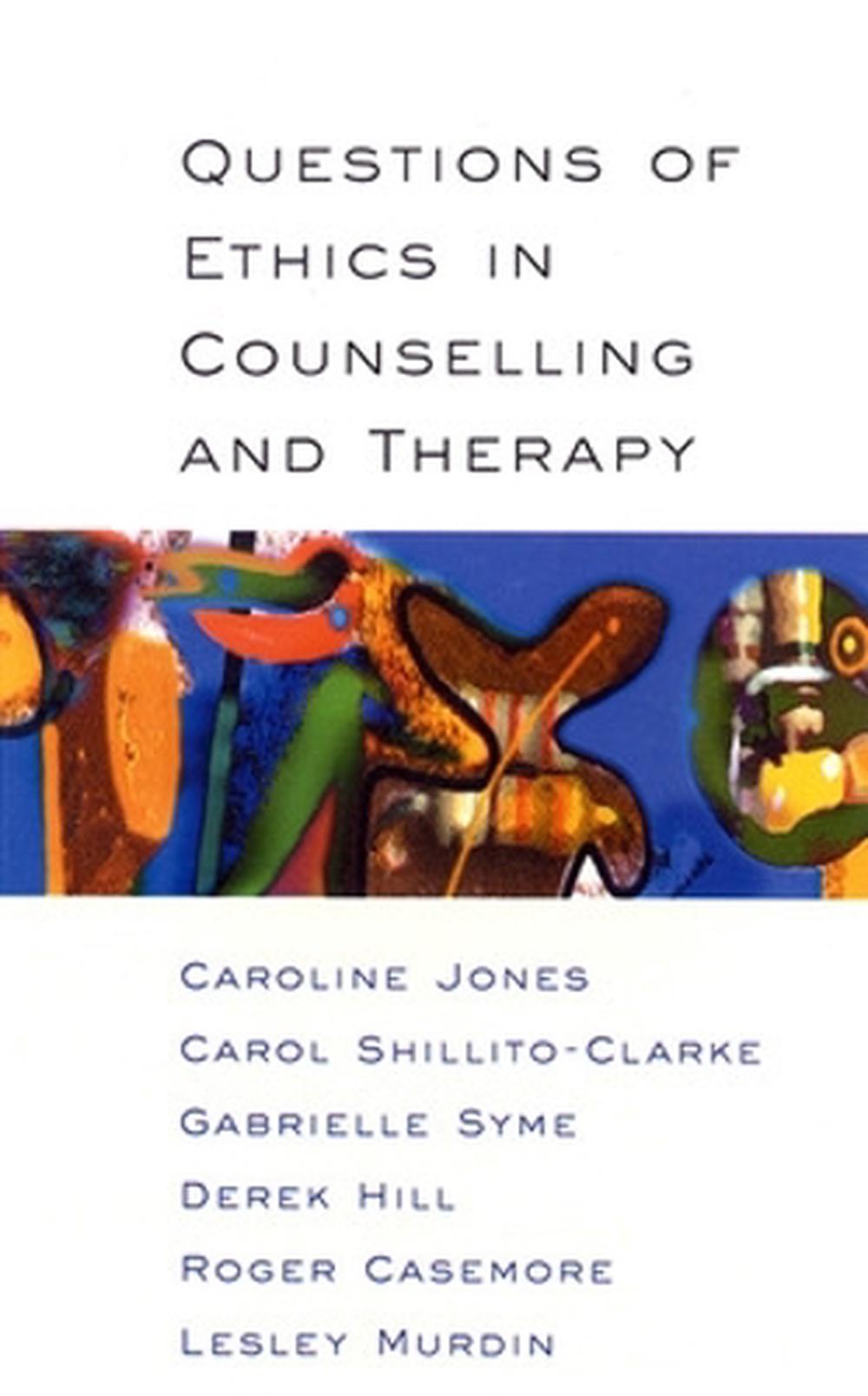 Questions Of Ethics In Counselling And Therapy, 1st Edition, 9780335206100