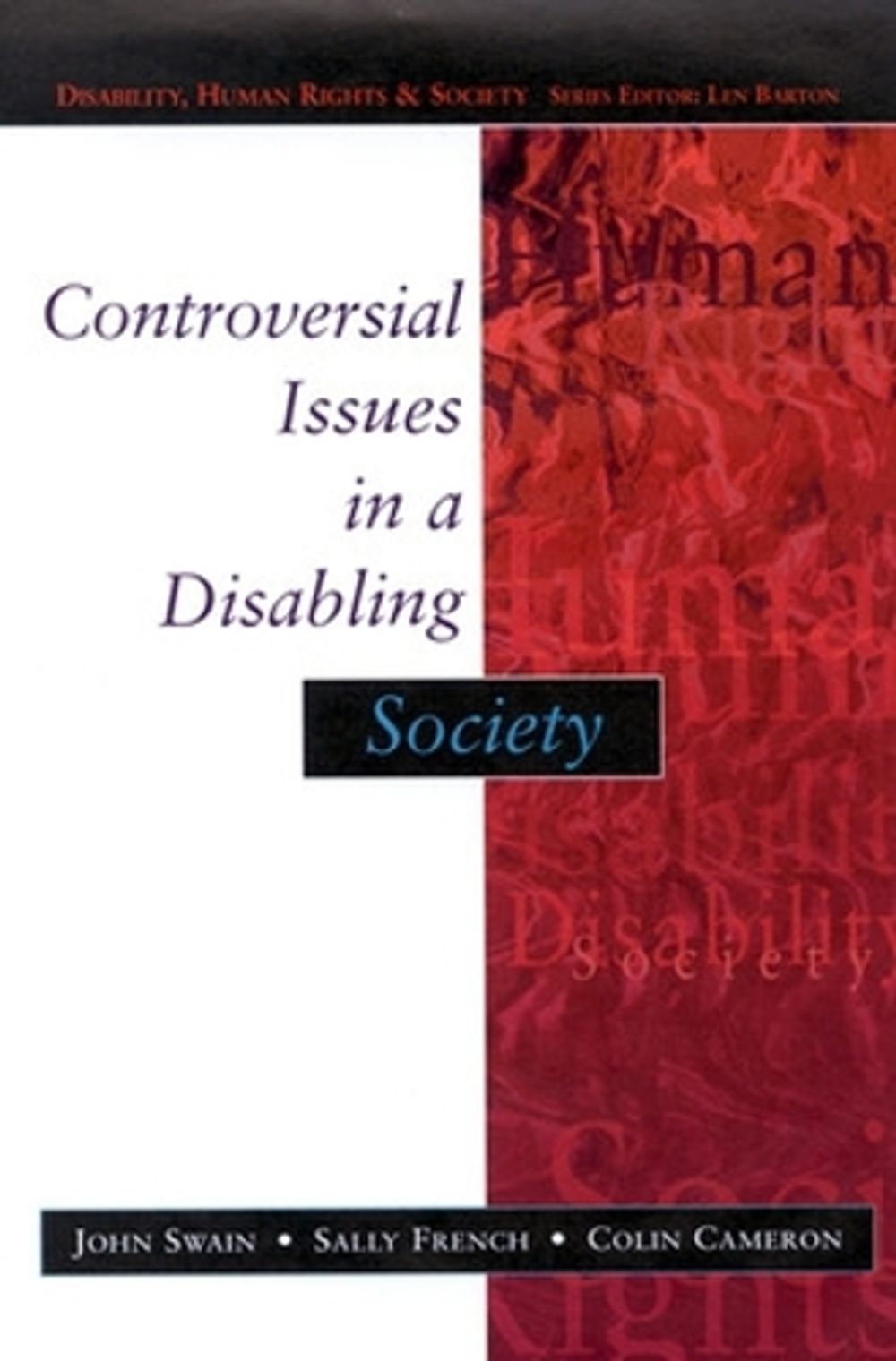 Controversial Issues In A Disabling Society, 1st Edition by John Swain - ISBN: 9780335209040