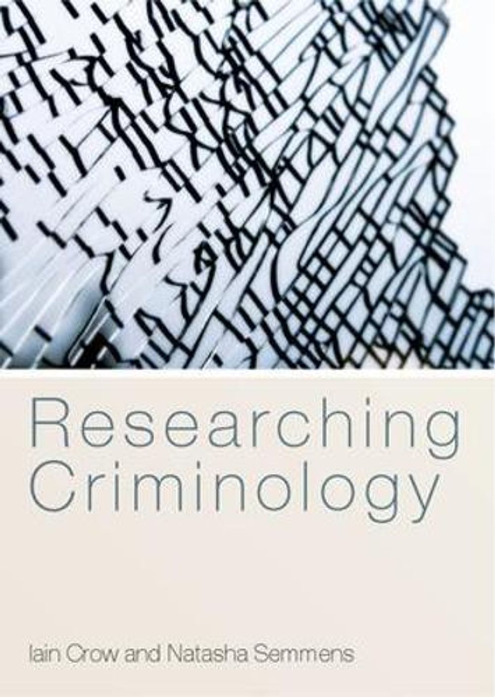 Researching Criminology, 1st Edition by Natasha Semmens - ISBN: 9780335221400