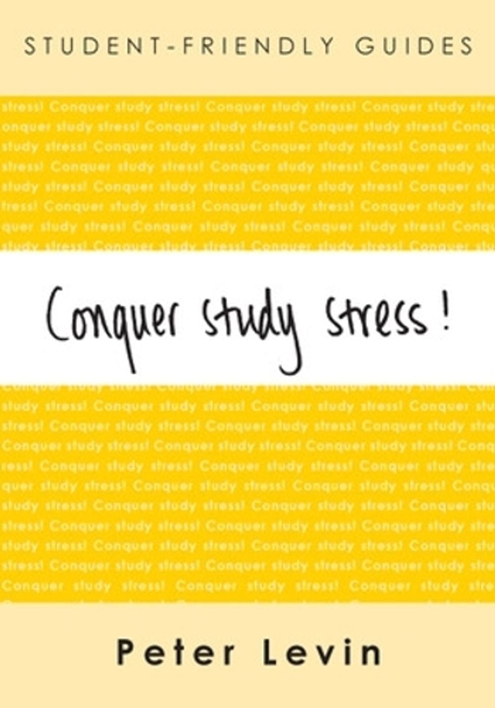 Conquer Study Stress!, 1st Edition by Peter Levin - ISBN: 9780335228652