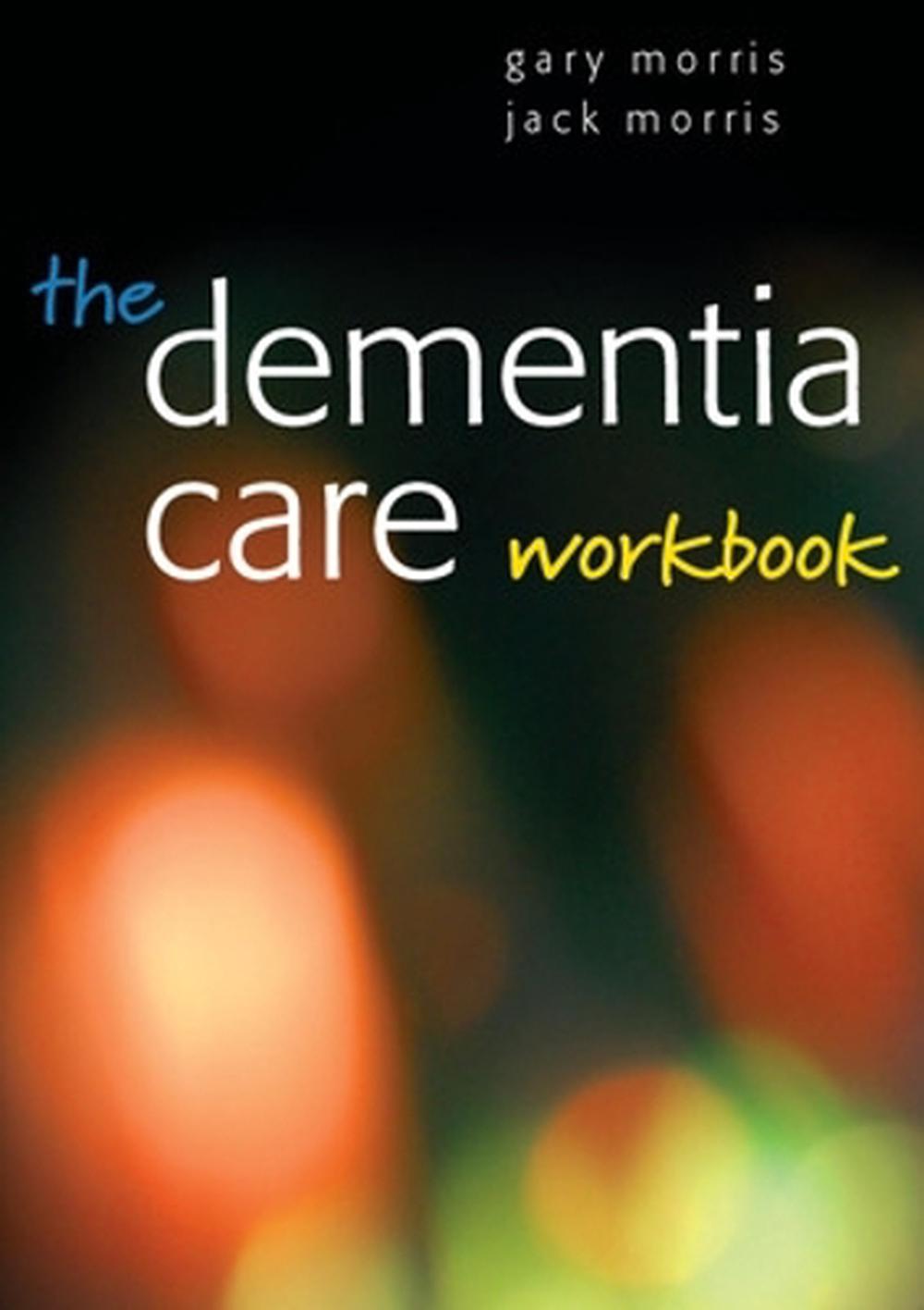 The Dementia Care Workbook, 9780335234318