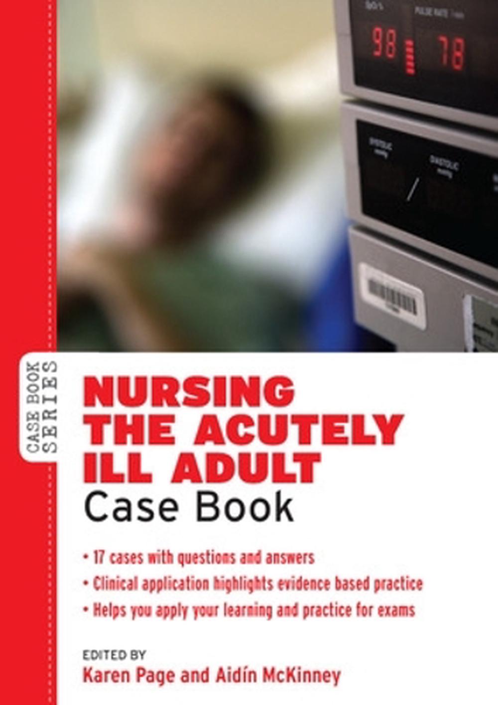 Nursing the Acutely ill Adult: Case Book, 9780335243099
