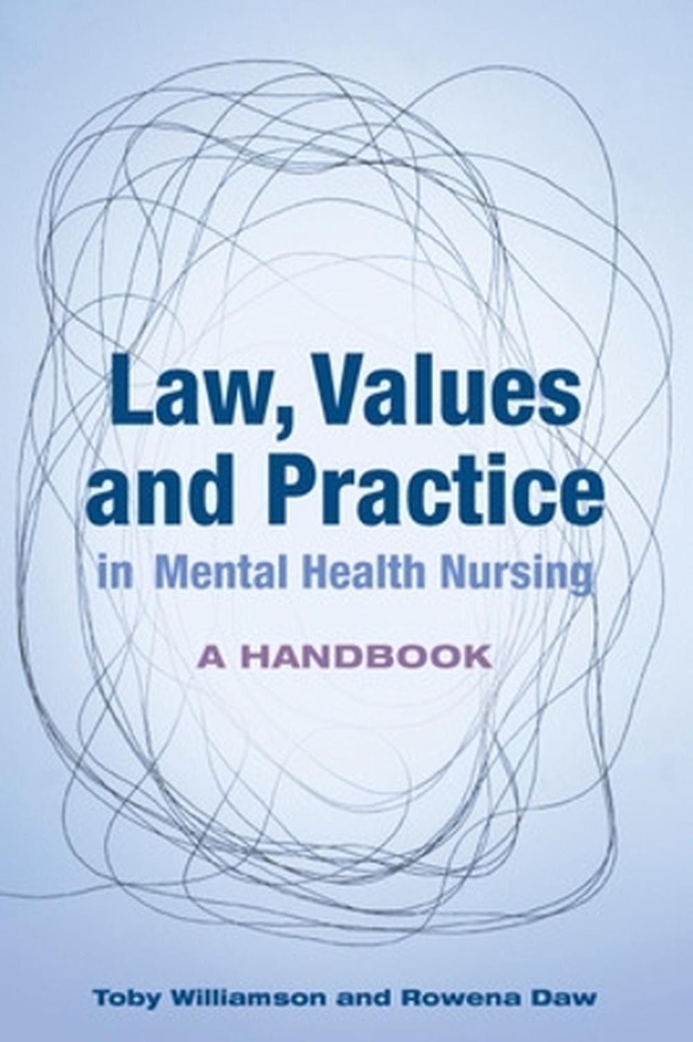 Law, Values and Practice in Mental Health Nursing: A Handbook, 9780335245017