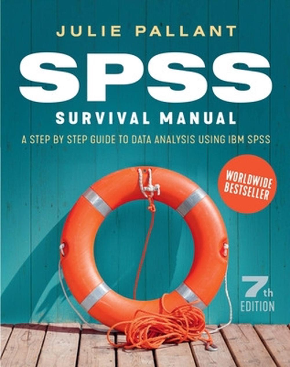 SPSS Survival Manual: A Step by Step Guide to Data Analysis using IBM SPSS, 7th Edition, 9780335249497