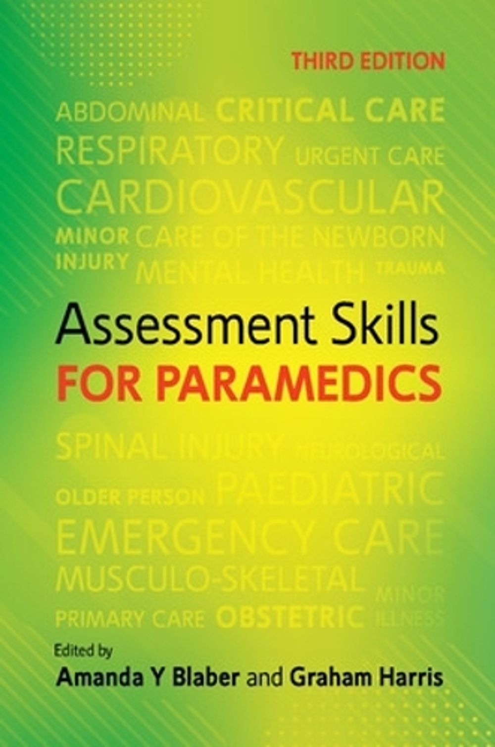 Assessment Skills for Paramedics, 3rd Edition by Amanda Blaber - ISBN: 9780335249954