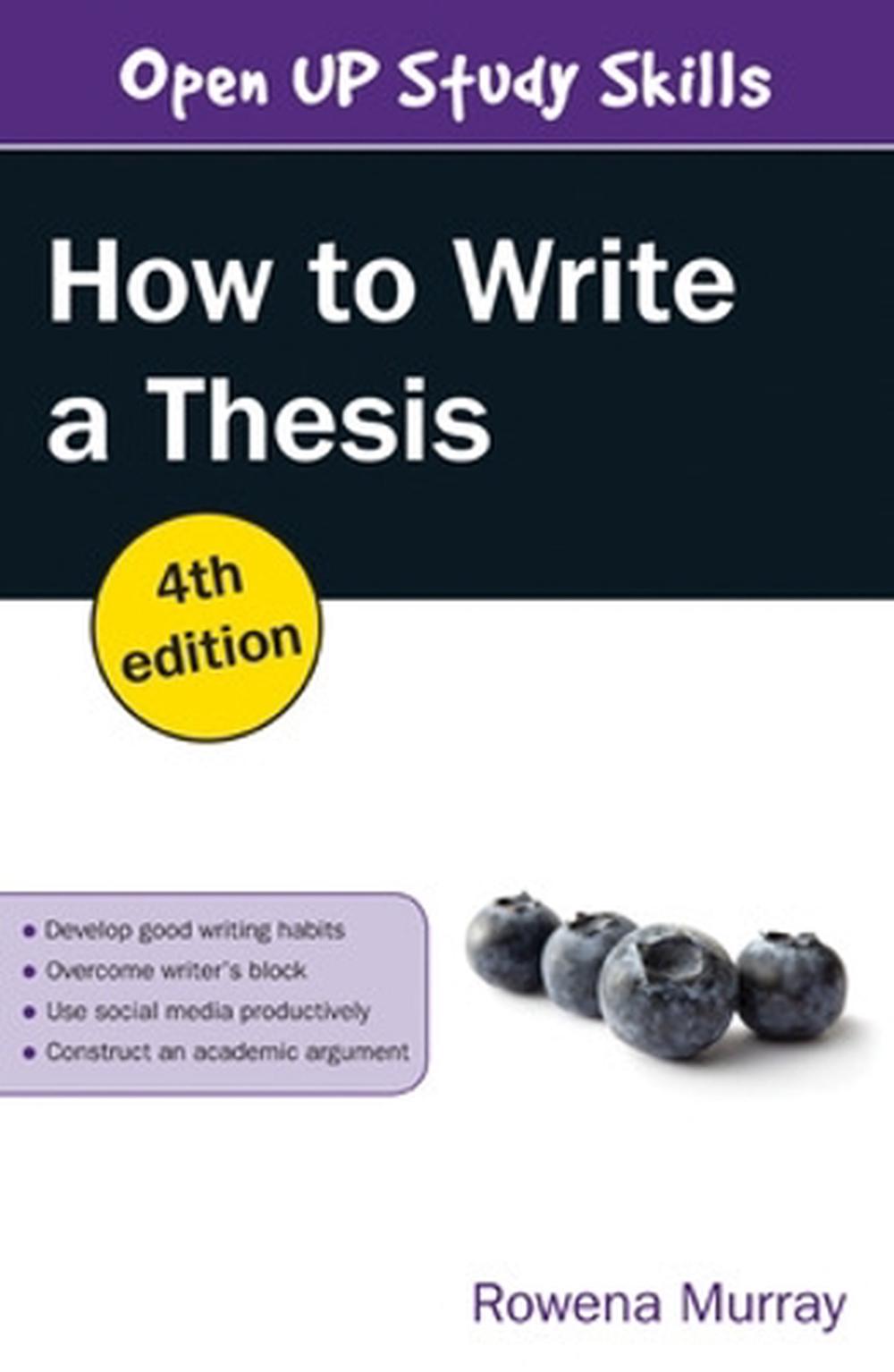 How to Write a Thesis, 26th Edition by Rowena Murray, Paperback