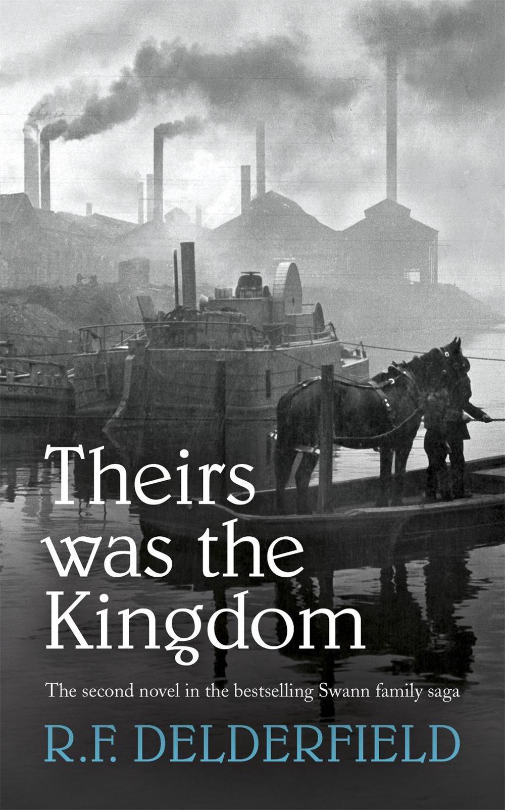 Theirs Was the Kingdom by R.F. Delderfield - ISBN: 9780340162255