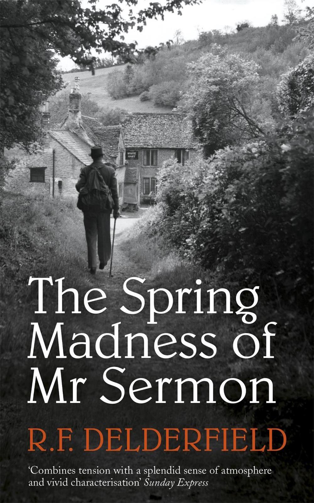 The Spring Madness of Mr Sermon by R.F. Delderfield - ISBN: 9780340286425