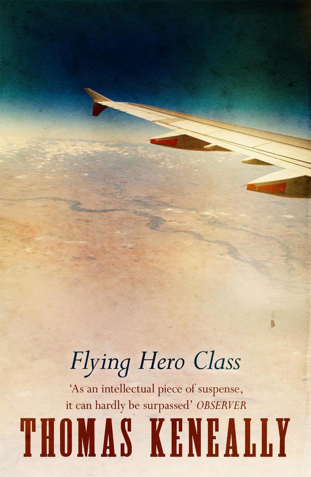 Flying Hero Class by Thomas Keneally - ISBN: 9780340560099