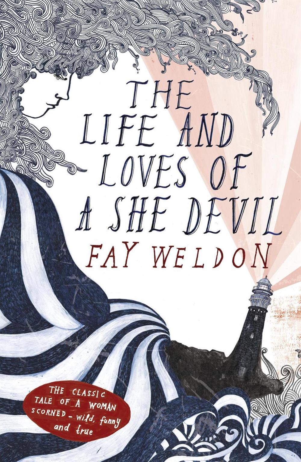 The Life and Loves of a She Devil by Fay Weldon - ISBN: 9780340589359
