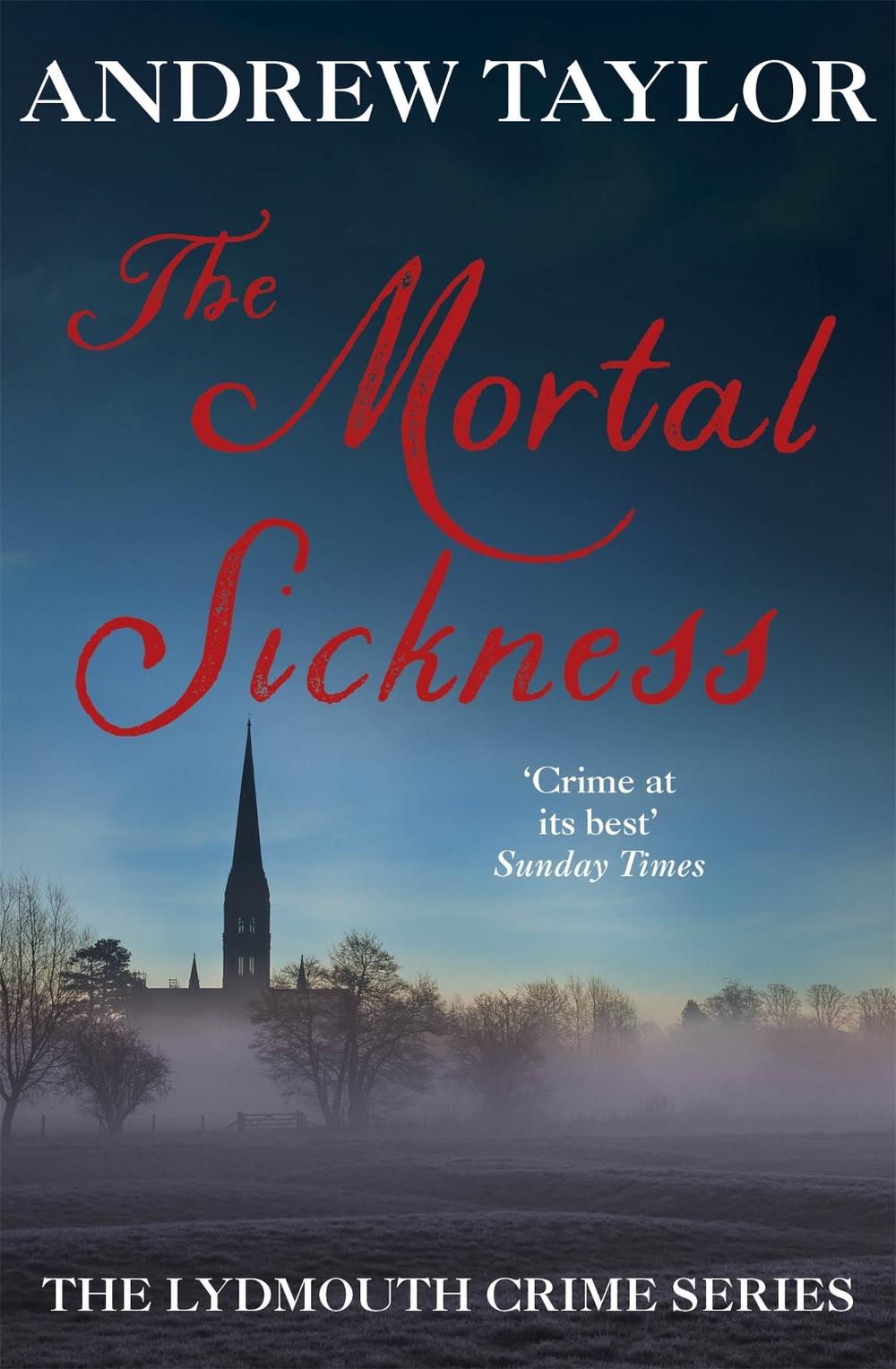 The Mortal Sickness by Andrew Taylor - ISBN: 9780340617144