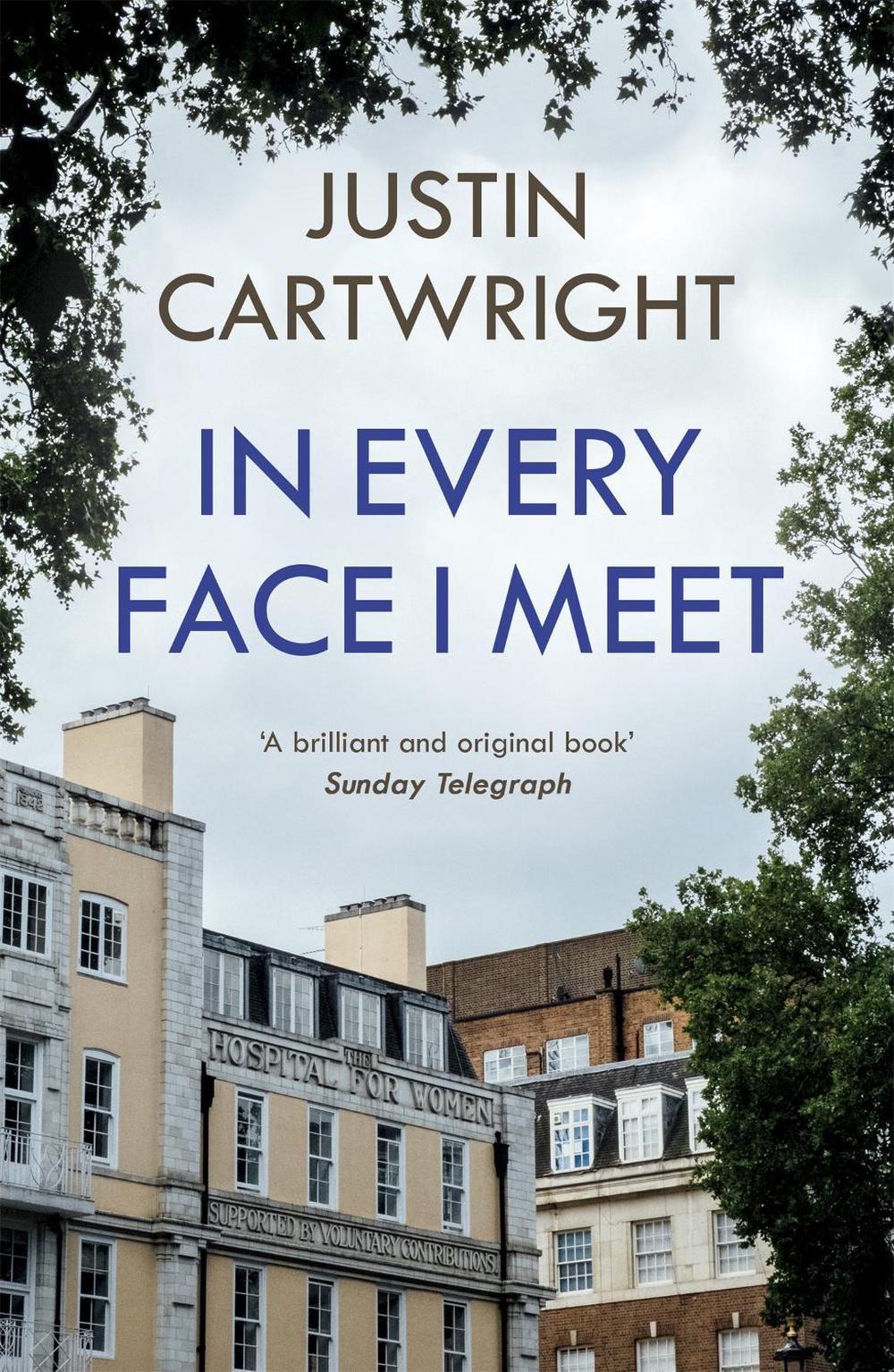 In Every Face I Meet by Justin Cartwright - ISBN: 9780340637838
