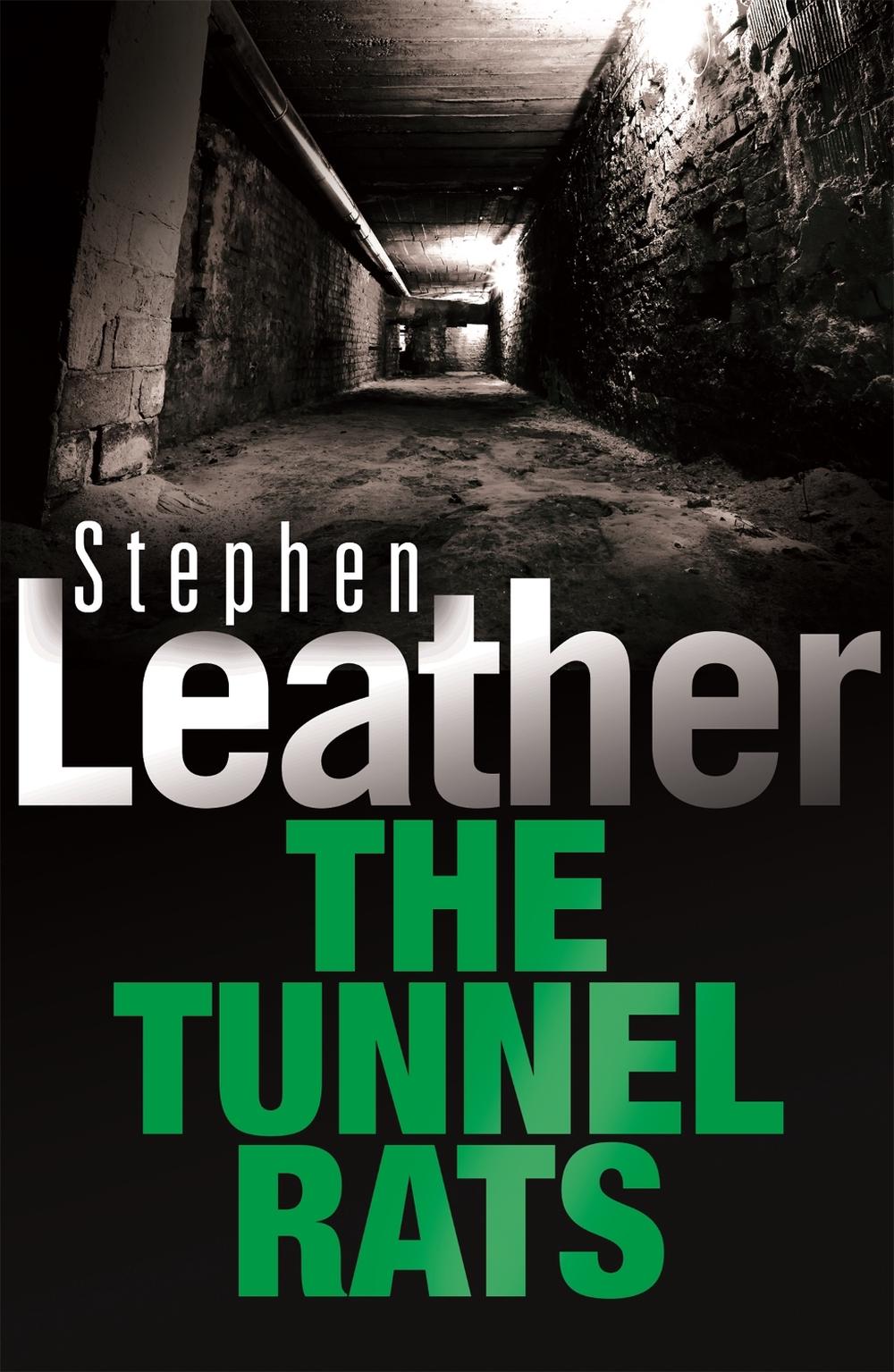The Tunnel Rats by Stephen Leather - ISBN: 9780340689547