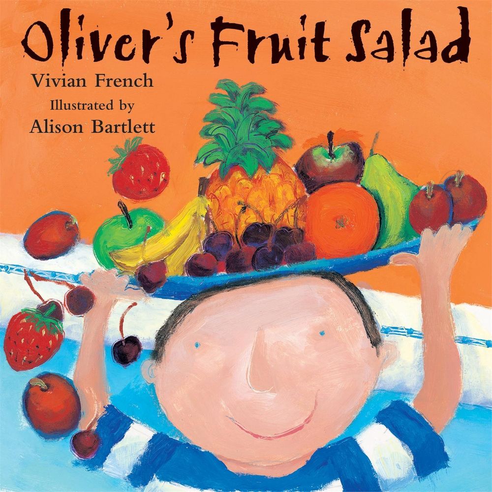 Oliver's Fruit Salad by Vivian French - ISBN: 9780340704530